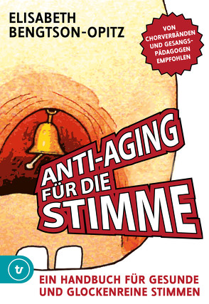 Anti-Aging für die Stimme von Bengtson-Opitz,  Elisabeth