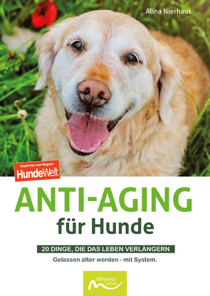 Anti-Aging für Hunde von Nierhaus,  Alina