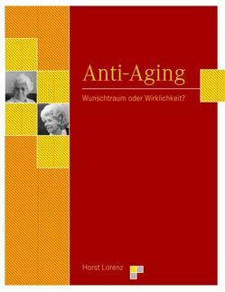 Anti-Aging von Lorenz,  Horst