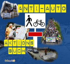 Anti-Auto-Aktionsbuch von Bergstedt,  Jörg, Gradl,  Ruben