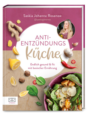 Anti-Entzündungs-Küche von Rosenow,  Saskia Johanna