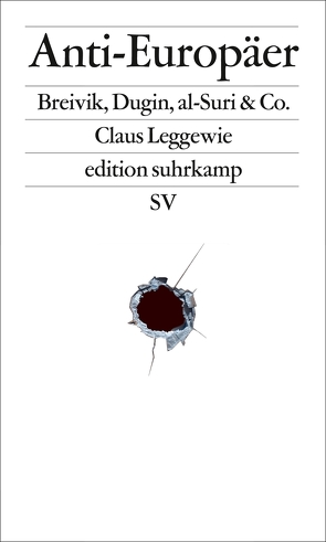 Anti-Europäer von Leggewie,  Claus
