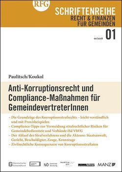 Anti-Korruptionsrecht und Compliance Maßnahmen für GemeindevertreterInnen von Koukol,  Pilar, Paulitsch,  Heidemarie
