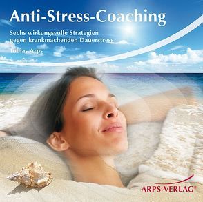 Anti-Stress-Coaching von Arps,  Tobias