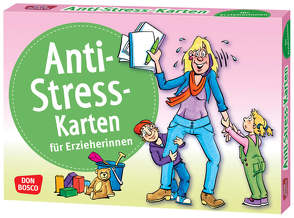 Anti-Stress-Karten für Erzieherinnen von Kunz,  Hildegard