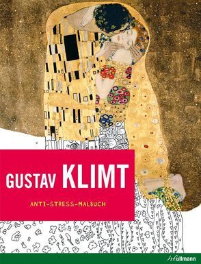 Anti-Stress-Malbuch: Gustav Klimt von Couliboeuf, Foufelle, Oucherif