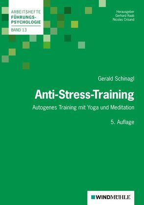 Anti-Stress-Training von Crisand,  Nicolas, Raab,  Gerhard, Schinagl,  Gerald
