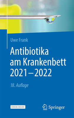 Antibiotika am Krankenbett 2021 – 2022 von Daschner,  Franz, Frank,  Uwe