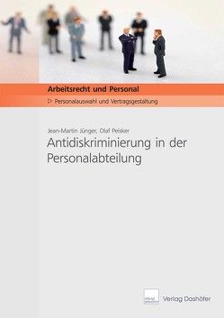 Antidiskriminierung in der Personalabteilung von Jünger,  Jean M, Peisker,  Olaf