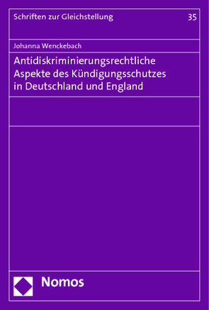 Antidiskriminierungsrechtliche Aspekte des Kündigungsschutzes in Deutschland und England von Wenckebach,  Johanna