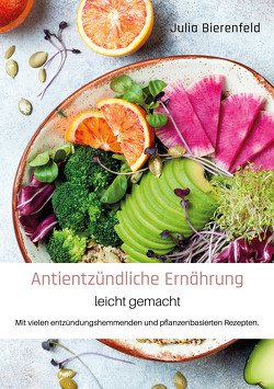 Antientzündliche Ernährung leicht gemacht von Bierenfeld,  Julia