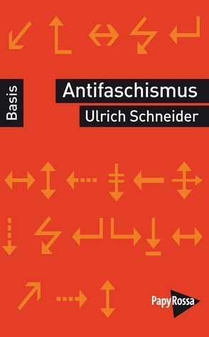 Antifaschismus von Schneider,  Ulrich