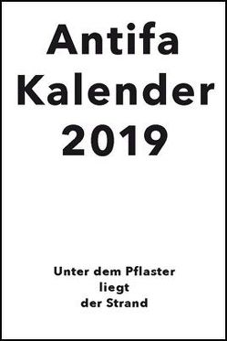 Antifaschistischer Taschenkalender 2019 von Kalendergruppe - Antifa