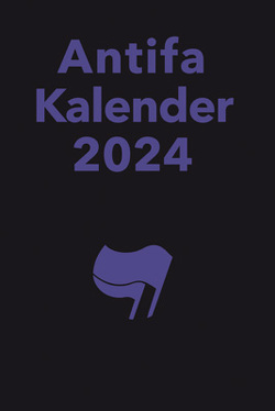 Antifaschistischer Taschenkalender 2024 von Kalendergruppe - Antifa