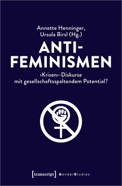 Antifeminismen von Birsl,  Ursula, Henninger,  Annette
