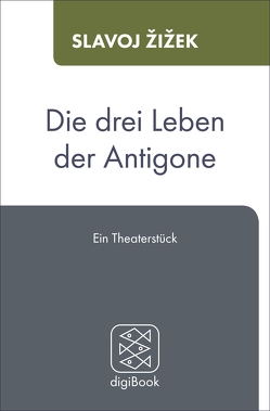 Antigone von Born,  Frank, Žižek,  Slavoj