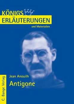 Antigone von Jean Anouilh. von Anouilh,  Jean, Frausing Vosshage,  Frauke