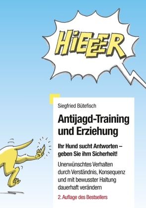 Antijagd-Training und Erziehung von Bütefisch,  Siegfried