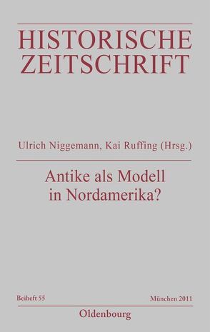 Antike als Modell in Nordamerika? von Niggemann,  Ulrich, Ruffing,  Kai