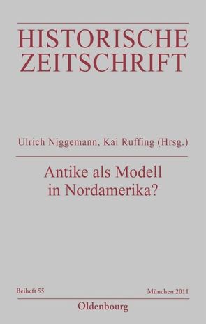 Antike als Modell in Nordamerika? von Niggemann,  Ulrich, Ruffing,  Kai