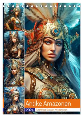 Antike Amazonen. Furchtlose Fantasy-Kriegerinnen (Tischkalender 2024 DIN A5 hoch), CALVENDO Monatskalender von Hurley,  Rose