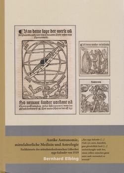 Antike Astronomie, mittelalterliche Medizin und Astrologie von Elbing,  Bernhard