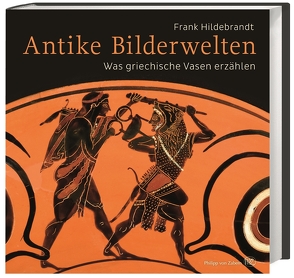 Antike Bilderwelten von Hildebrandt,  Frank