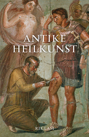 Antike Heilkunst von Kollesch,  Jutta, Nickel,  Diethard