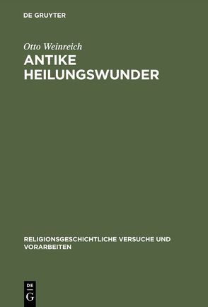 Antike Heilungswunder von Weinreich,  Otto