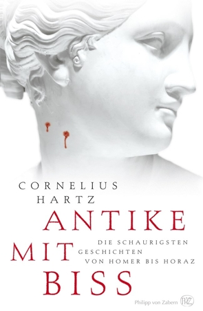 Antike mit Biss von Hartz,  Cornelius