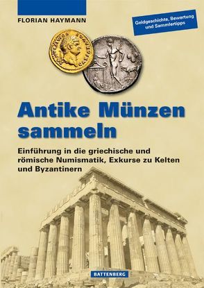 Antike Münzen sammeln von Haymann,  Florian