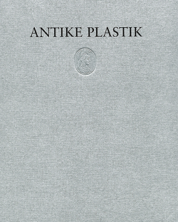 Antike Plastik von Berlin,  Adolf Heinrich Borbein im Auftrag des Deutschen Archäologischen Instituts, 