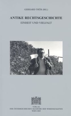 Antike Rechtsgeschichte von Thür,  Gerhard