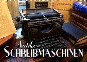 Antike Schreibmaschinen (Wandkalender 2022 DIN A2 quer) von Bleicher,  Renate