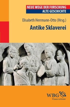 Antike Sklaverei von Herrmann-Otto,  Elisabeth