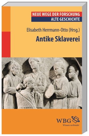 Antike Sklaverei von Herrmann-Otto,  Elisabeth