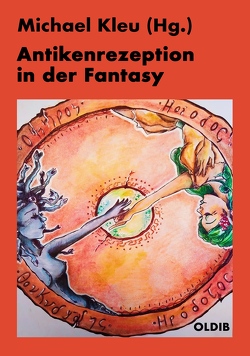 Antikenrezeption in der Fantasy von Kleu,  Michael