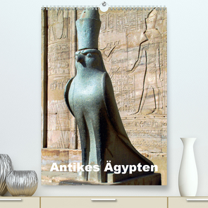 Antikes Ägypten (Premium, hochwertiger DIN A2 Wandkalender 2021, Kunstdruck in Hochglanz) von Rudolf Blank,  Dr.