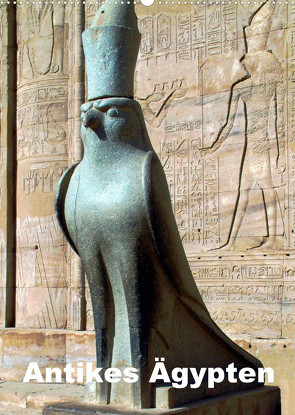 Antikes Ägypten (Wandkalender 2022 DIN A2 hoch) von Rudolf Blank,  Dr.