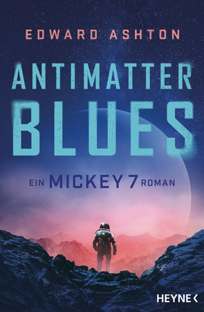 Antimatter Blues von Ashton,  Edward, Mayer,  Felix