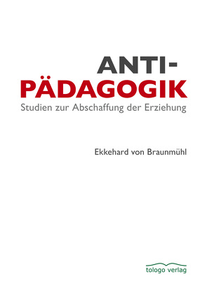 Antipädagogik von Braunmühl,  Ekkehard von