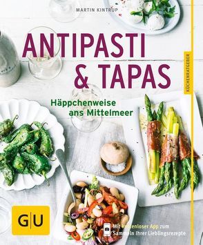 Antipasti & Tapas von Kintrup,  Martin