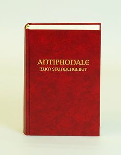 Antiphonale zum Stundengebet von Liturgische Institute Trier,  Salzburg,  Fribourg, Mönche der Abtei Münsterschwarzach
