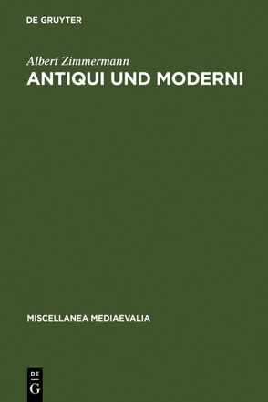 Antiqui und Moderni von Vuillemin-Diem,  Gudrun, Zimmermann,  Albert