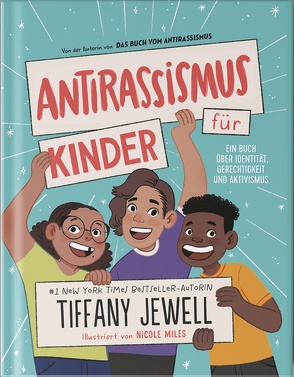 Antirassismus für Kinder von Jewell,  Tiffany, Miles,  Nicole, Ohanwe,  Malcolm