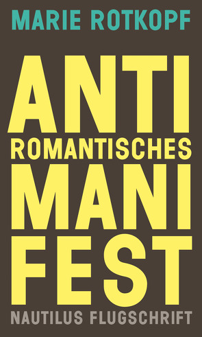 Antiromantisches Manifest von Rotkopf,  Marie