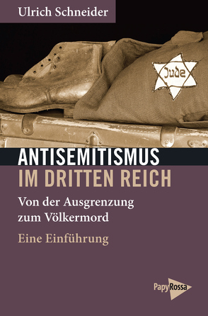 Antisemitismus im Dritten Reich von Schneider,  Ulrich