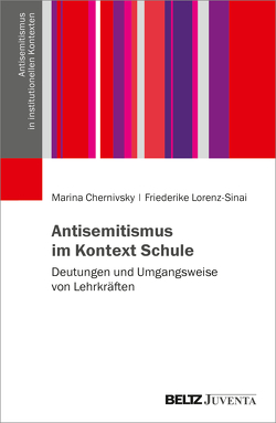 Antisemitismus im Kontext Schule von Chernivsky,  Marina, Lorenz-Sinai,  Friederike