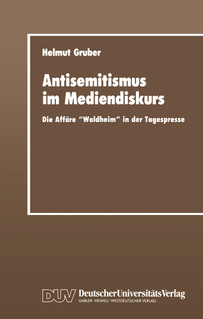 Antisemitismus im Mediendiskurs von Gruber,  Helmut