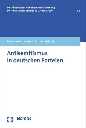 Antisemitismus in deutschen Parteien von Ionescu,  Dana, Salzborn,  Samuel